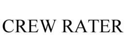 CREW RATER trademark