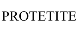 PROTETITE trademark