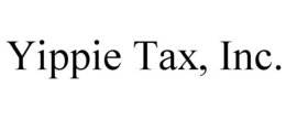 YIPPIE TAX, INC. trademark
