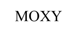 MOXY trademark
