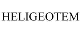 HELIGEOTEM trademark