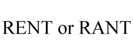 RENT OR RANT trademark