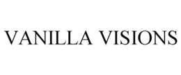VANILLA VISIONS trademark