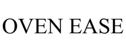 OVEN EASE trademark