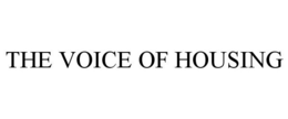 THE VOICE OF HOUSING trademark