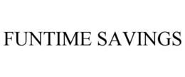 FUNTIME SAVINGS trademark