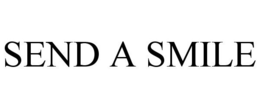 SEND A SMILE trademark