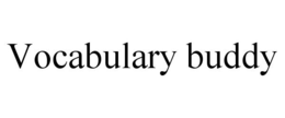VOCABULARY BUDDY trademark