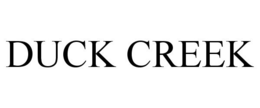 DUCK CREEK trademark