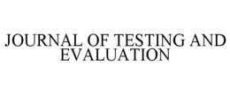 JOURNAL OF TESTING AND EVALUATION trademark