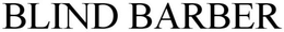 BLIND BARBER trademark