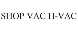 SHOP VAC H-VAC trademark
