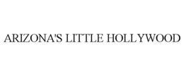 ARIZONA'S LITTLE HOLLYWOOD trademark