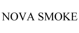NOVA SMOKE trademark