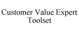 CUSTOMER VALUE EXPERT TOOLSET trademark