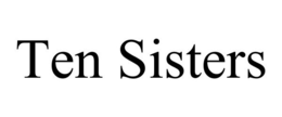 TEN SISTERS trademark