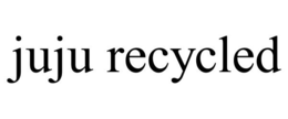 JUJU RECYCLED trademark