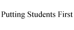 PUTTING STUDENTS FIRST trademark