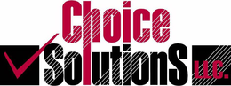 CHOICE SOLUTIONS LLC. trademark