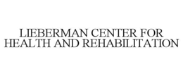 LIEBERMAN CENTER FOR HEALTH AND REHABILITATION trademark