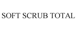 SOFT SCRUB TOTAL trademark