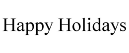 HAPPY HOLIDAYS trademark