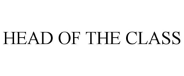 HEAD OF THE CLASS trademark