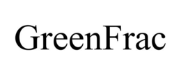 GREENFRAC trademark