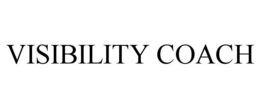VISIBILITY COACH trademark