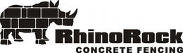 RHINOROCK CONCRETE FENCING trademark