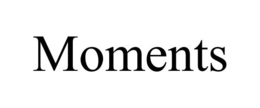 MOMENTS trademark