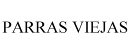 PARRAS VIEJAS trademark