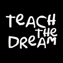 TEACH THE DREAM trademark