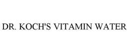 DR. KOCH'S VITAMIN WATER trademark