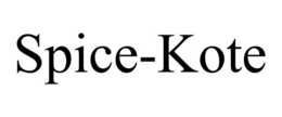 SPICE-KOTE trademark