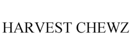 HARVEST CHEWZ trademark