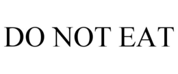 DO NOT EAT trademark