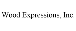 WOOD EXPRESSIONS, INC. trademark