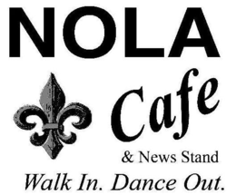 NOLA CAFE & NEWS STAND WALK IN. DANCE OUT. trademark