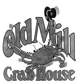 OLD MILL CRAB HOUSE trademark