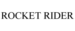 ROCKET RIDER trademark