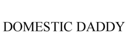 DOMESTIC DADDY trademark