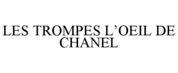 LES TROMPES L'OEIL DE CHANEL trademark