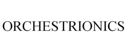 ORCHESTRIONICS trademark