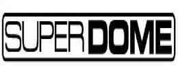 SUPERDOME trademark