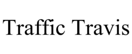TRAFFIC TRAVIS trademark