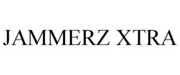 JAMMERZ XTRA trademark