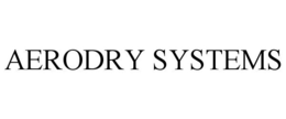 AERODRY SYSTEMS trademark