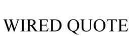 WIRED QUOTE trademark