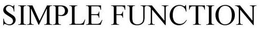 SIMPLE FUNCTION trademark